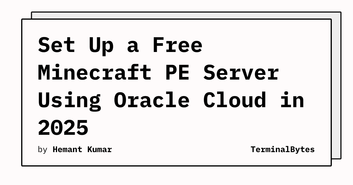 Oracle Set Server Tutorial Set Up a Free Minecraft PE Server Using Oracle Cloud in 2025 ...